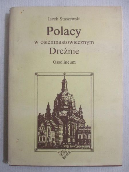 Polacy w osiemnastowiecznym Dreźnie