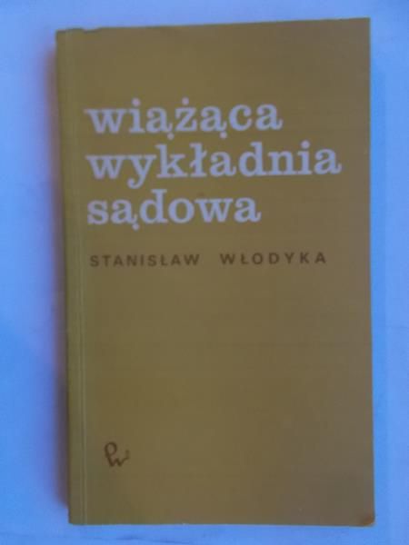 Wiążąca wykładnia sądowa