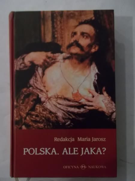 Polska. Ale jaka?