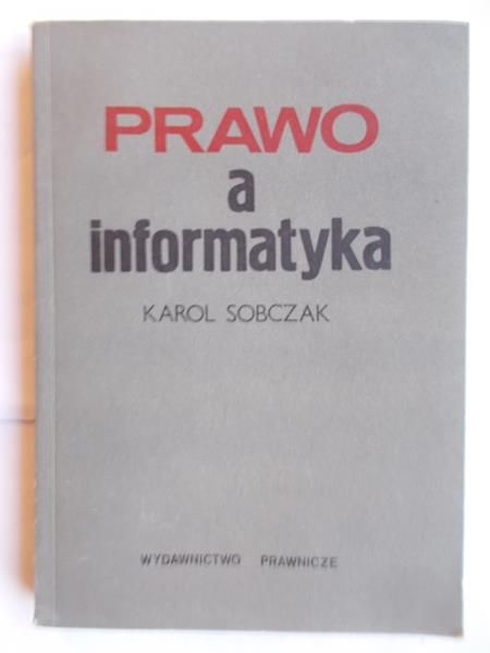 Sobczak Karol - Prawo a informatyka