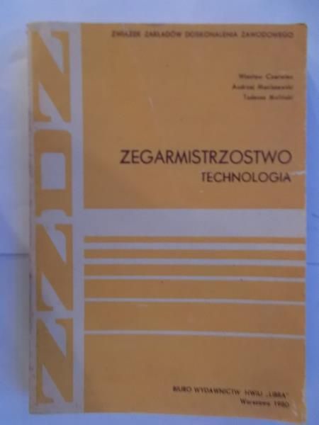 Zegarmistrzostwo. Technologia
