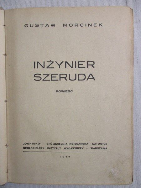 Marcinek Gustaw-  Inżynier Szeruda