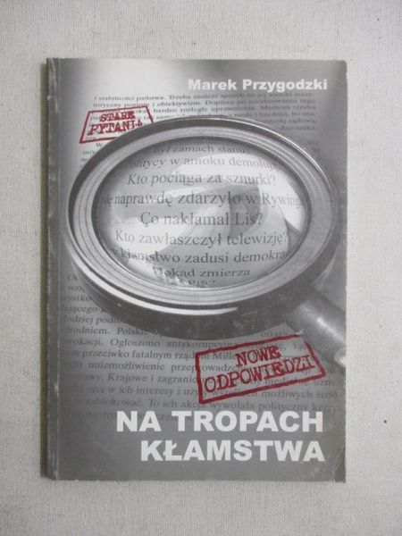 Na tropach kłamstwa