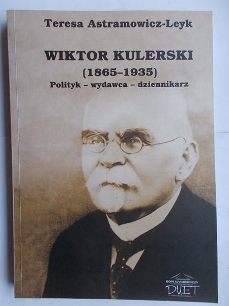 Astramowicz-Leyk Teresa - Wiktor Kulerski (1865-1935)