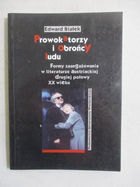 Prowokatorzy i obrońcy ludu