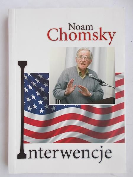 Chomsky Noam - Interwencje