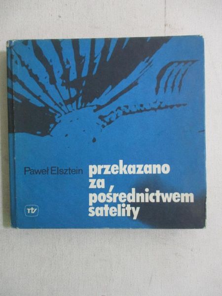 Przekazano za pośrednictwem satelity