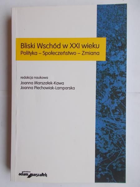 Bliski Wschód w XXI wieku