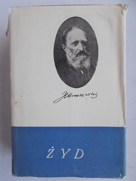 Kraszewski Józef Ignacy  - Żyd. Obrazy współczesne