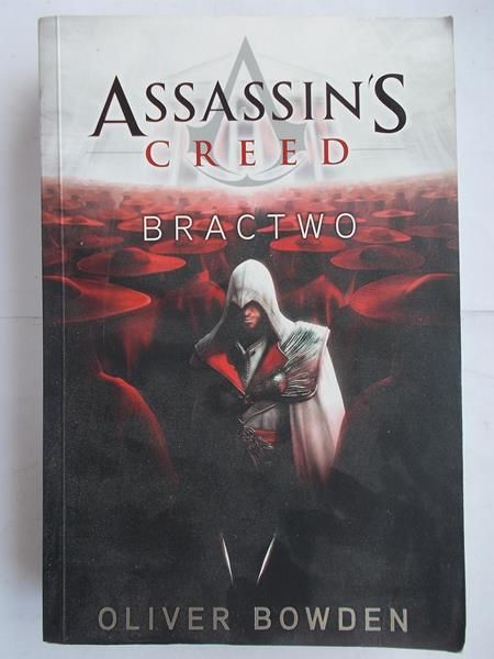 Bowden Oliver - Assassin's Creed: Bractwo