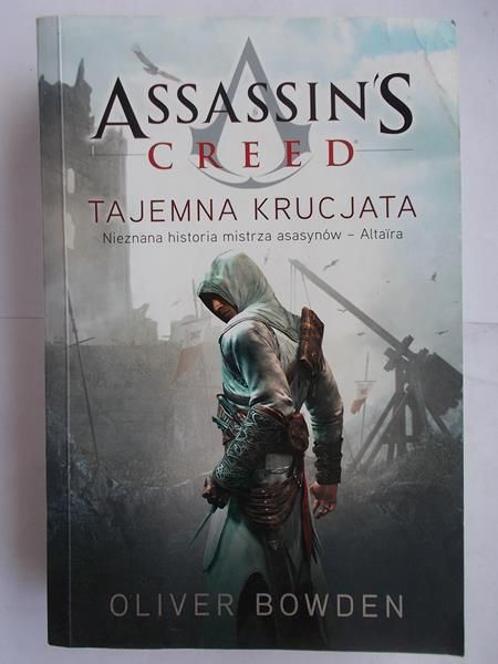 Bowden Oliver  - Assassin's Creed. Tajemna krucjata