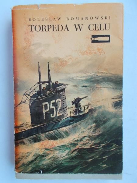Romanowski Bolesław - Torpeda w celu