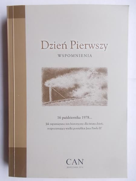 Dzień Pierwszy. Wspomnienia