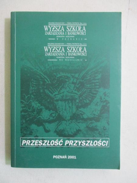 Kosman Marceli (red.) - Przeszłość przyszłości