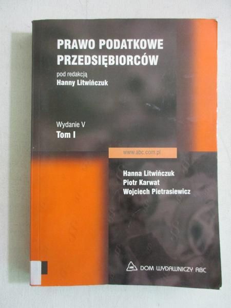 Prawo podatkowe przedsiębiorców. Tom I