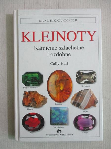 Hall Cally - Klejnoty. Kamienie szlachetne i ozdobne