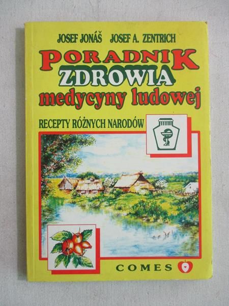 Jonas Josef - Poradnik zdrowia medycyny ludowej