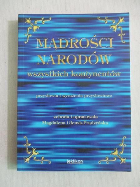 Glensk-Prądzyńska Magdalena (opr.) - Mądrości narodów wszystkich kontynentów