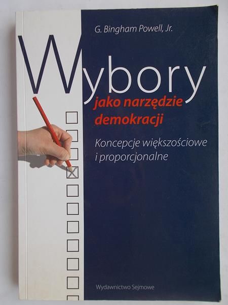 Bingham Powell G. - Wybory jako narzędzie demokracji
