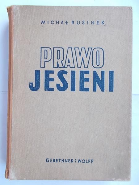 Rusinek Michał - Prawo jesieni, 1947 r.
