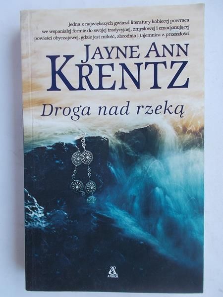 Krentz Jayne Ann - Droga nad rzeką