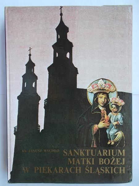 Sanktuarium Matki Bożej w Piekarach Śląskich