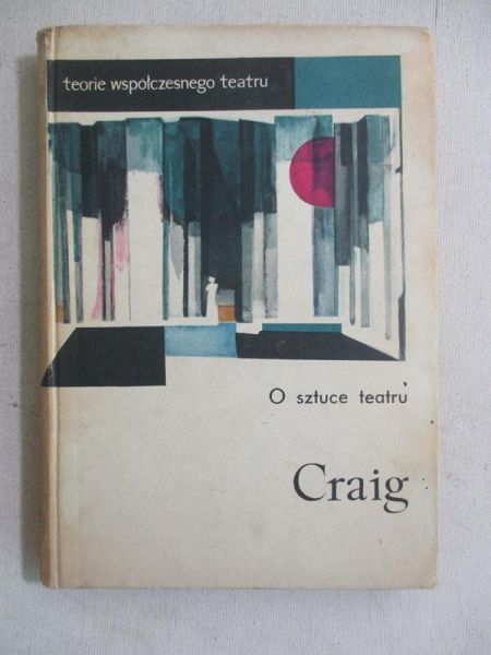 Craig E. G. - O sztuce teatru