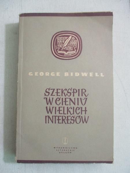 Bidwell George - Szekspir w cieniu wielkich interesów