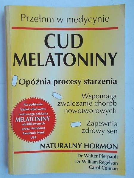 Pierpaoli Walter - Cud melatoniny