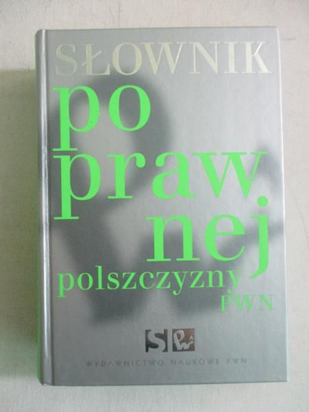 Słownik poprawnej polszczyzny