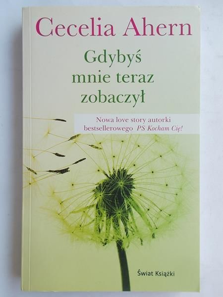 Ahern Cecelia - Gdybyś mnie teraz zobaczył