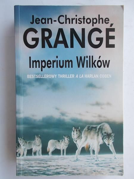 Grange Jean- Christophe - Imperium wilków