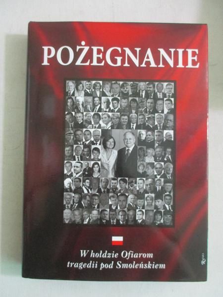 Pożegnanie w hołdzie ofiarom tragedii pod Smoleńskiem