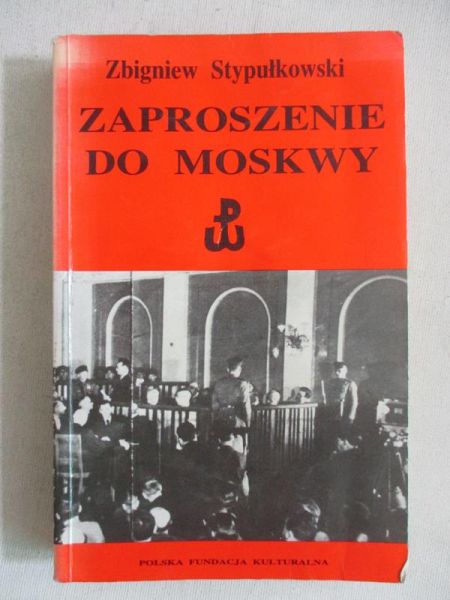 Stypułkowski Zbigniew - Zaproszenie do Moskwy