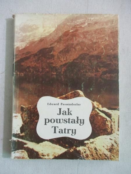 Jak powstały Tatry