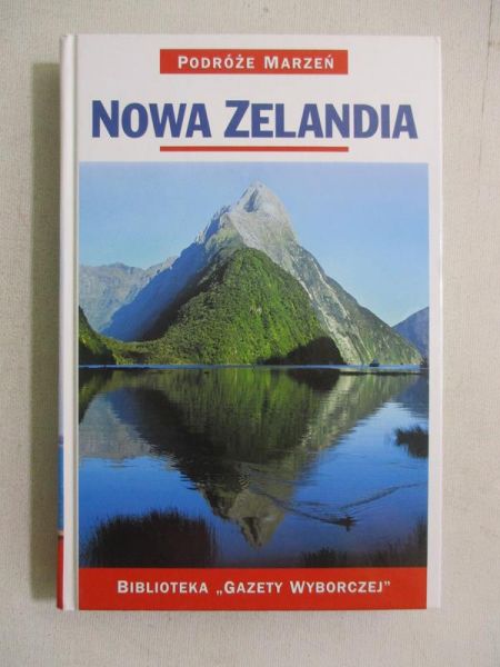 Podróże marzeń. Nowa Zelandia