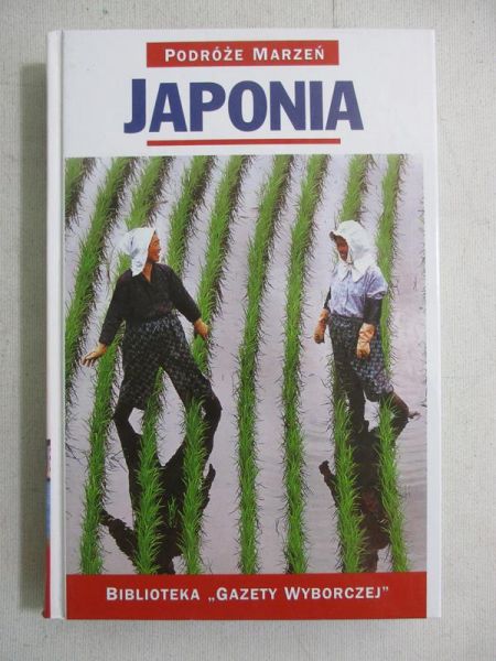 Podróże marzeń. Japonia