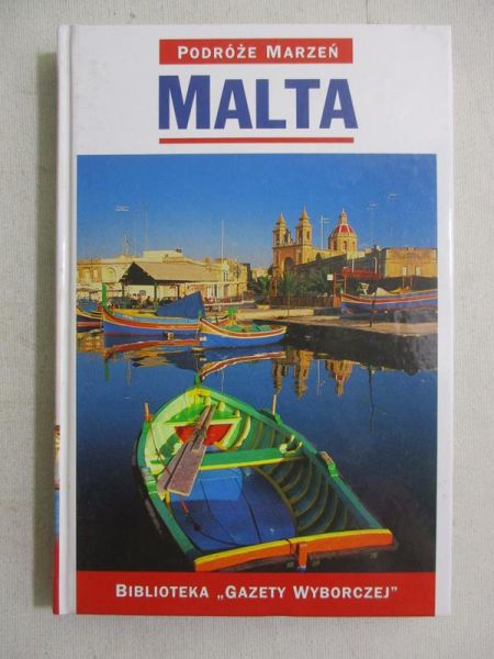 Podróże marzeń. Malta