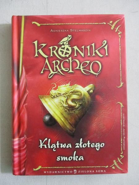 Stelmaszyk Agnieszka - Kroniki Archeo: Klątwa złotego smoka