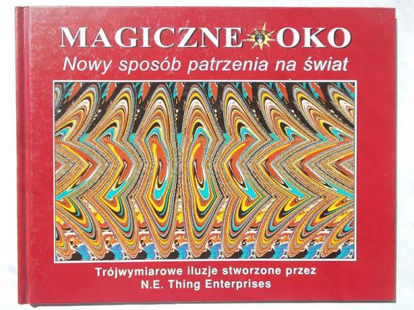 Magiczne oko.  Nowy sposób patrzenia na świat.