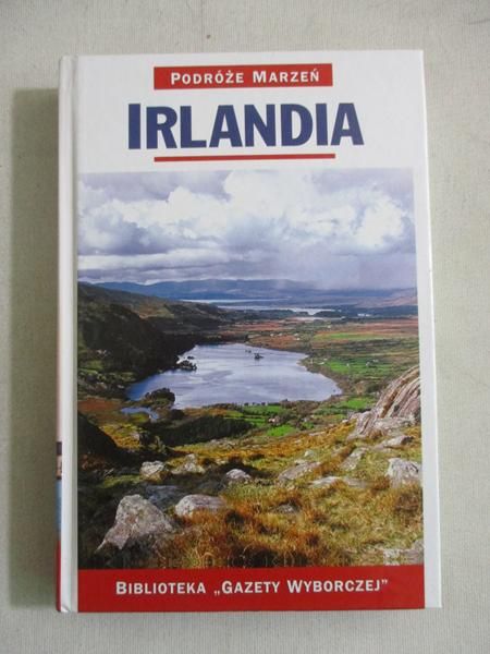 Irlandia. Podróże Marzeń