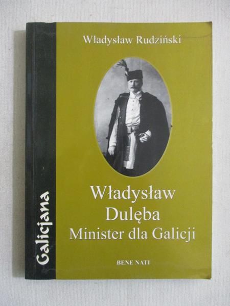 Dulęba. Minister dla Galicji