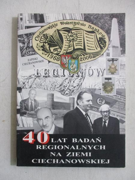 40 lat badań na ziemi ciechanowskiej