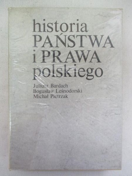 Bardach Juliusz - Historia państwa i prawa polskiego