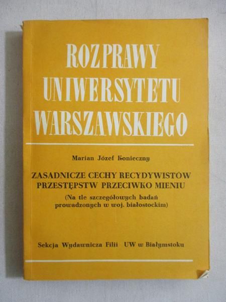 Zasadnicze cechy recydywistów przestępstw przeciwko mieniu