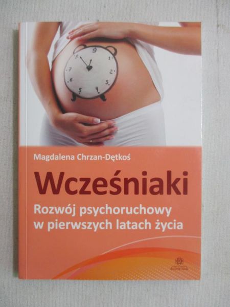 Chrzan-Dętkoś Magdalena - Wcześniaki