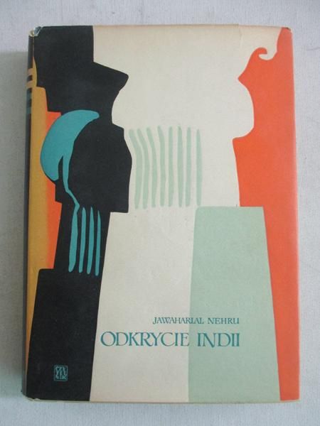 Nehru Jawaharial-  Odkrycie Indii