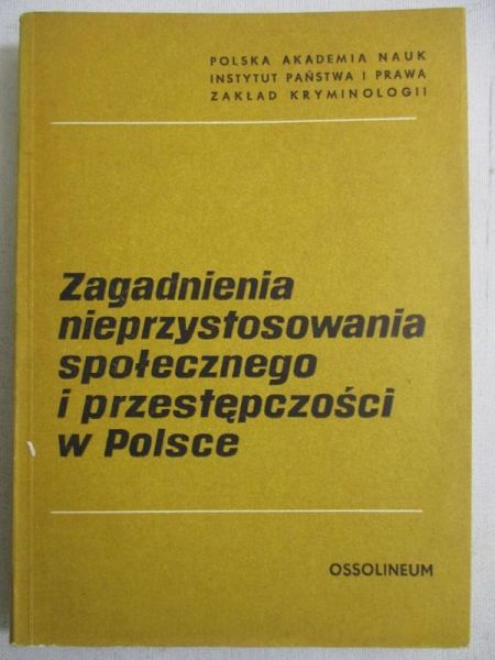 Batawia Stanisław - Zagadnienia nieprzystosowania społecznego i przestępczości w Polsce