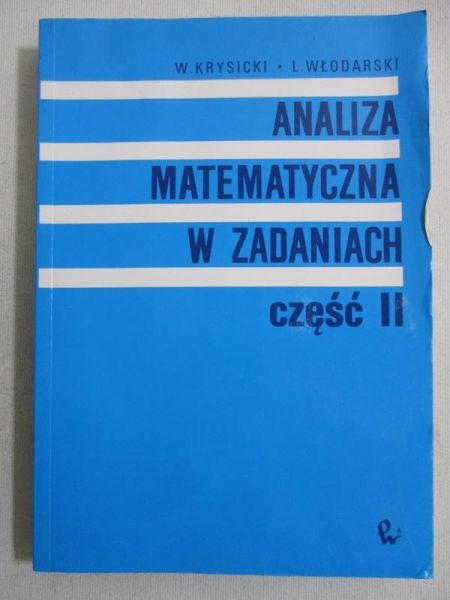 Analiza matematyczna w zadaniach, Tom II