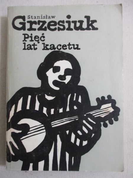 Pięć lat kacetu